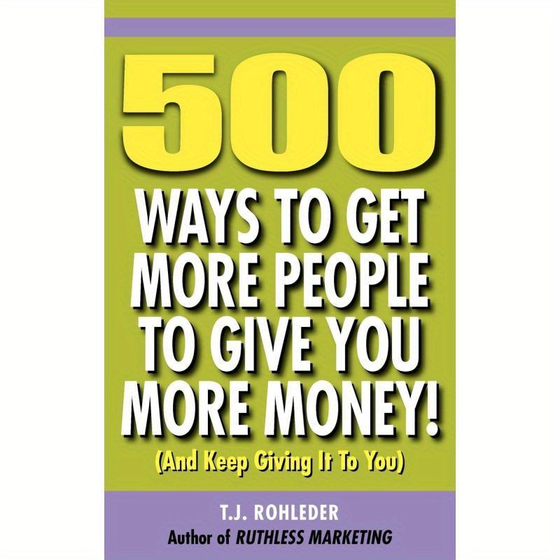 500 Strategies to Increase Your Financial Contributions!